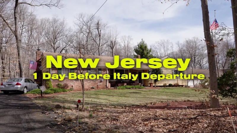 Joe's house in New Jersey, one day before Italy departure